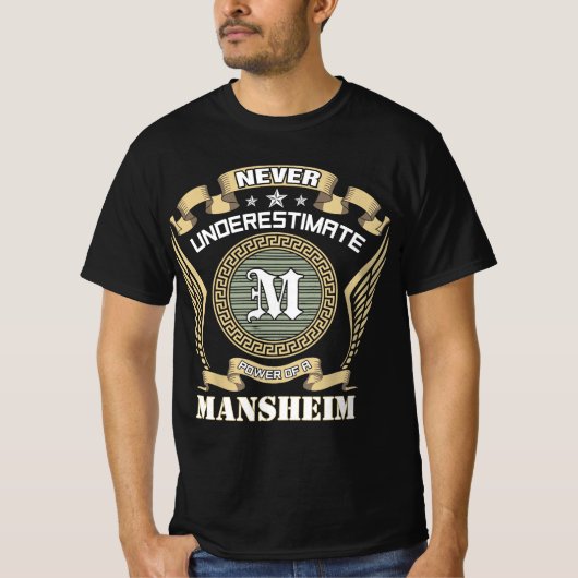 T-shirt Ne sous-estimez jamais le pouvoir d'un MANSHEIM (Devant)