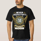 T-shirt Ne Sous-Estimez Jamais Le Pouvoir D'Une Lune (Devant)