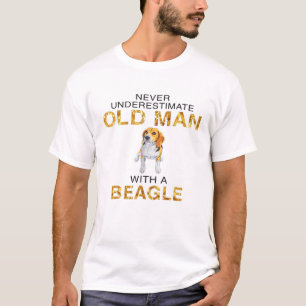 T-shirt Ne Sous-Estimez Jamais Le Vieux Homme Avec Un Beag