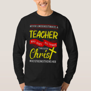 T-shirt Ne Sous-Estimez Jamais Un Enseignant Qui Fait Tout