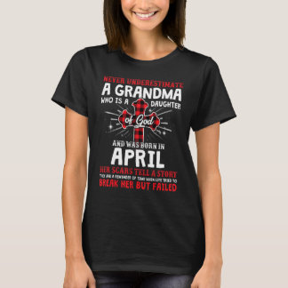 T-shirt Ne Sous-Estimez Jamais Un Grand-Mère Avril Anniver