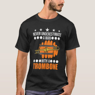 T-shirt Ne Sous-Estimez Jamais Un Homme Avec Un Trombone