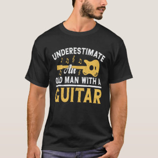 T-shirt Ne sous-estimez jamais un vieil homme avec une gui