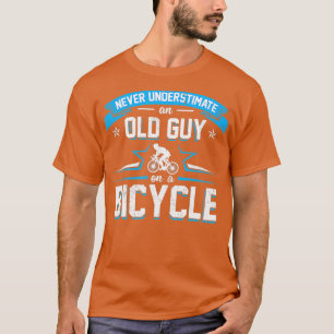 T-shirt Ne Sous-Estimez Jamais Un Vieux Gars Sur Un Cyclin