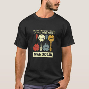 T-shirt Ne Sous-Estimez Jamais Un Vieux Homme À La Mandol