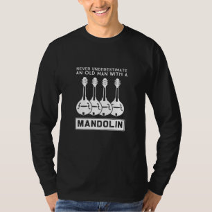 T-shirt Ne Sous-Estimez Jamais Un Vieux Homme À La Mandoli