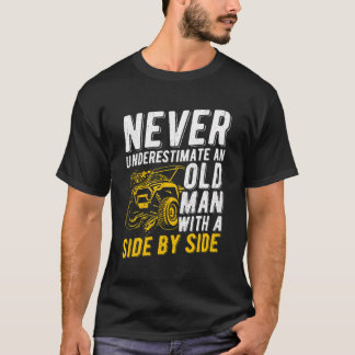 T-shirt Ne Sous-Estimez Jamais Un Vieux Homme Avec Côté À