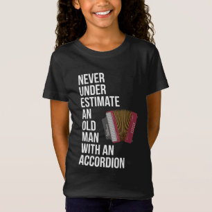 T-Shirt Ne Sous-Estimez Jamais Un Vieux Homme Avec Un Acco