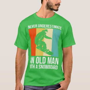 T-shirt Ne Sous-Estimez Jamais Un Vieux Homme Avec Un Snow