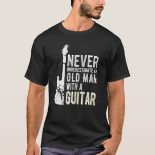 T-shirt Ne Sous-Estimez Jamais Un Vieux Homme Avec Une Gui