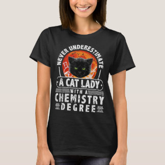 T-shirt Ne Sous-Estimez Jamais Une Femme De Chat Avec Une 