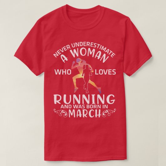 T-shirt Ne Sous-Estimez Jamais Une Femme Qui Aime Courir E (Design devant)