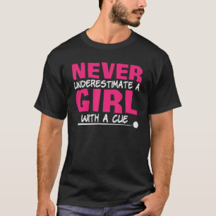 T-shirt Ne Sous-Estimez Jamais Une Fille Avec Un Billard C