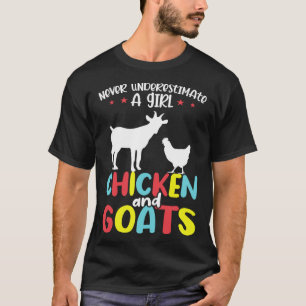 T-shirt Ne sous-estimez jamais une fille poulet et chèvre 