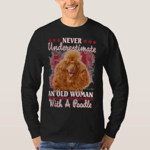 T-shirt Ne Sous-Estimez Jamais Une Vieille Femme Avec Un P