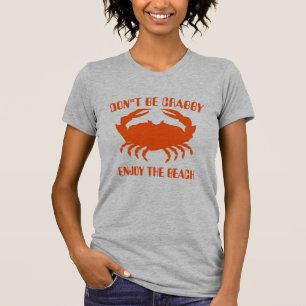 T-shirt Ne soyez pas en crabe, profitez de la plage, , T-s