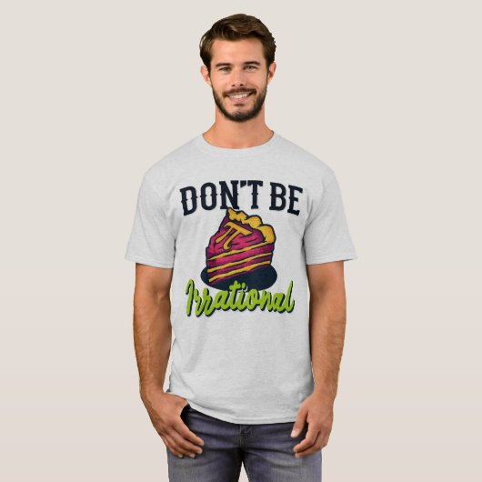 T-shirt Ne soyez pas irrationnel Retro Pi Day Math Enseign (Devant entier)