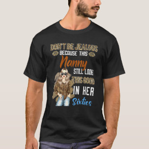 T-shirt Ne soyez pas jaloux, car cette nounou regarde touj