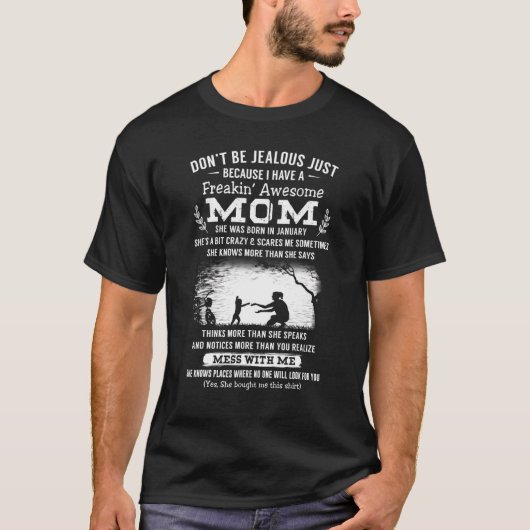 T-shirt Ne Soyez Pas Jeune Juste Parce Que J'Ai Une Maman  (Devant)