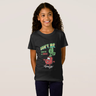T-Shirt Ne soyez pas Lame-ish, soit radis