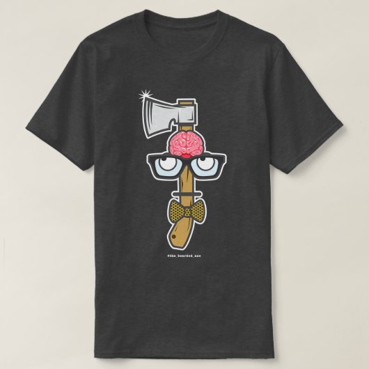 T-shirt Ne soyez pas Smart Ax (Design devant)