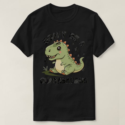 T-shirt ne soyez pas un asaurus 1 (Design devant)
