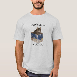 T-shirt Ne soyez pas un chat de copie