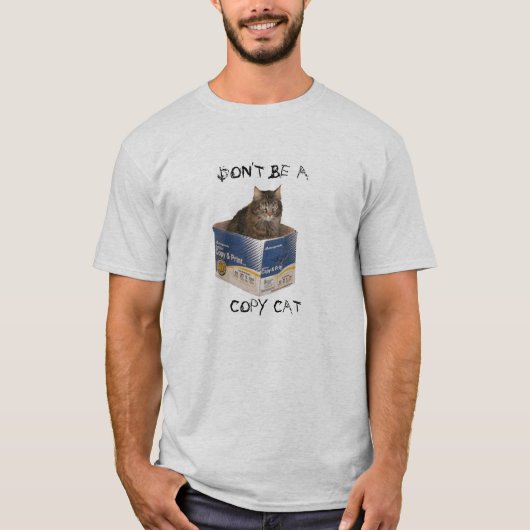 T-shirt Ne soyez pas un chat de copie (Devant)