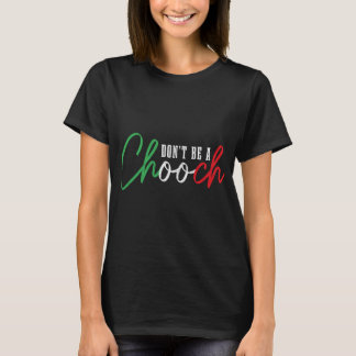 T-shirt Ne soyez pas un choix drôle de fierté italienne d'