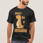 T-shirt Ne soyez pas un Cuntasaurus (Devant)