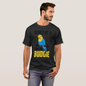 T-shirt Ne soyez pas un Judgie Budgie Parrot Bird Budgerig (Devant entier)