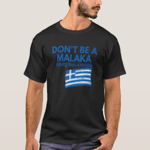 T-shirt Ne soyez pas un Malaka Medusa grec
