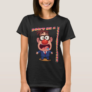 T-shirt Ne soyez pas un respirateur buccal 