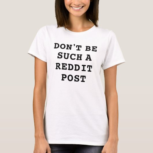 T-shirt Ne soyez pas un tel Reddit Post (Devant)