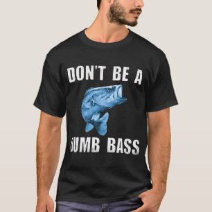 T-shirt Ne soyez pas une basse idiote