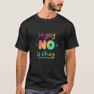 T-shirt Ne soyez pas une personne oui Dites simplement non