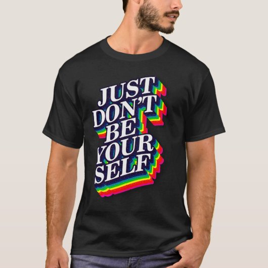 T-shirt Ne soyez pas vous-même Citation drôle (Devant)
