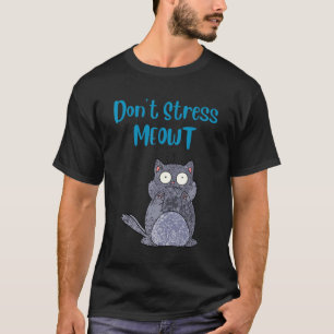 T-shirt Ne stresse pas Meowt Cat