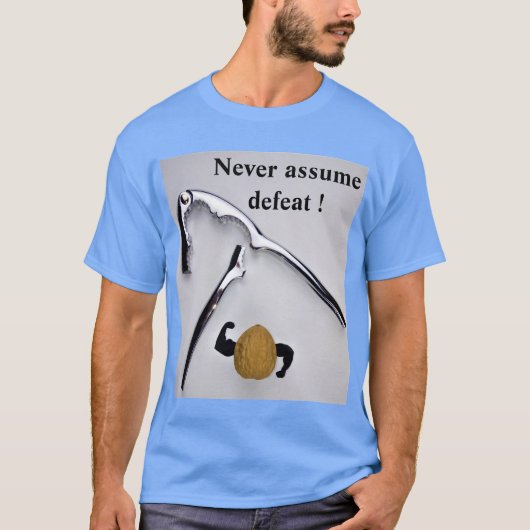 T-shirt Ne supposez jamais la défaite ! (Devant)