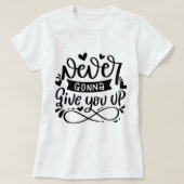 T-shirt Ne T'abandonnera jamais (Design devant)