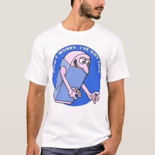 T-shirt Ne t'inquiète pas, j'ai ça