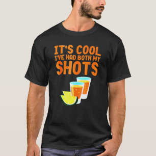 T-shirt Ne T'Inquiète Pas J'Ai Eu Les Deux Tirs Tequila