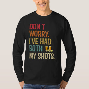 T-shirt Ne T'Inquiète Pas Que J'Ai Eu Les Deux Chaussures