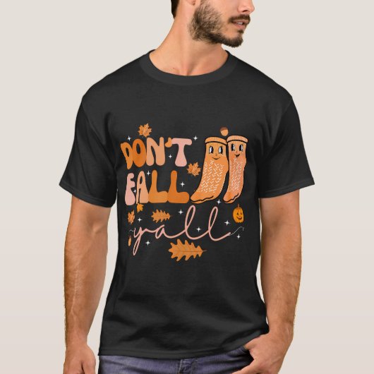 T-shirt Ne tombez Pas Y'All Automne Prévention Automne Aut (Devant)