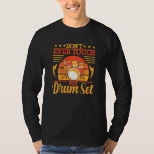 T-shirt Ne touchez jamais à mon tambour à sérigraphie