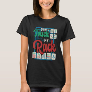 T-shirt Ne touchez pas à mon rack Shuffling Mahjong jeu de