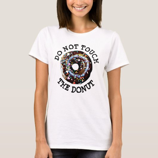 T-shirt Ne Touchez Pas La Chemise Humoristique Donut (Devant)