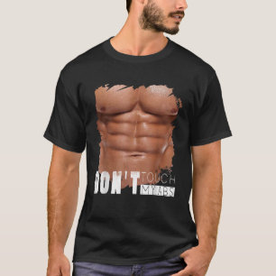 T-shirt Ne touchez pas mes abs drôle Fake déchu Six Abs Pa