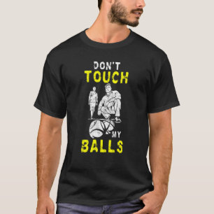 T-shirt Ne Touchez Pas Mes Boules Bocce Ball Player 1