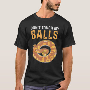 T-shirt Ne Touchez Pas Mes Boules Royal Python Banana Ball